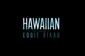 The Legend of Eddie Aikau